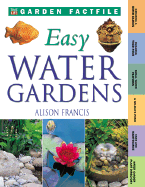 Easy Water Gardens (Time-Life Garden Factfiles)