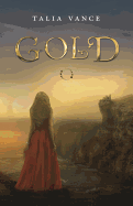 Gold (A Bandia Novel)