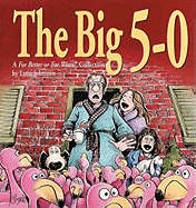 The Big 5-0:  A For Better Or For Worse Collectio
