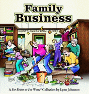 Family Business: For Better Or For Worse Collecti