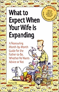 What to Expect When Your Wife Is Expanding: A Rea