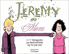 Jeremy and Mom: A Zits Retrospective You Should D