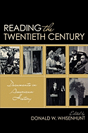 Reading the Twentieth Century: Documents in American History