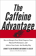The Caffeine Advantage: How to Sharpen Your Mind,