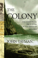 The Colony: The Harrowing True Story of the Exiles