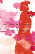 The Laws of Evening: Stories