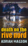 Death on the Rive Nord: Inspector Lucas Rocco (In