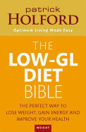 The Low-GL Diet Bible: The perfect way to lose we