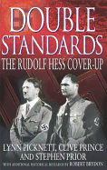 Double Standards: The Rudolf Hess Cover=Up