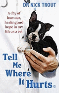 Tell Me Where It Hurts: A Day of Humour, Healing
