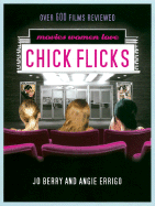 Chick Flicks: Movies Women Love