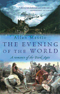 The Evening of the World: A Romance of the Dark A