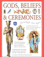 Gods, Beliefs & Ceremonies: Through the Ages