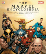 The Marvel Encyclopedia: The Definitive Guide to