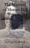 The Mistress of Murder Hill: The Serial Killings of Belle Gunness