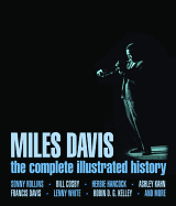 Miles Davis the complete illustrated history