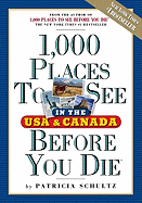 1,000 Places to See in the U.S.A. & Canada Before