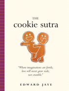 The Cookie Sutra: An Ancient Treatise