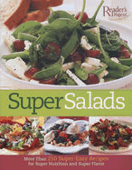 Super Salads: More Than 250 Fresh Recipes from Cl