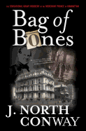Bag of Bones: The Sensational Grave Robbery of the Merchant Prince of Manhattan