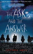 The Ask and the Answer: Chaos Walking: Book Two