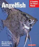 Angelfish (Complete Pet Owner's Manuals)