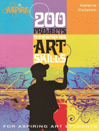 200 Projects to Strengthen Your Art Skills