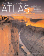 The New Traveler's Atlas: A Global Guide to the P