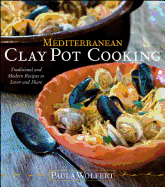 Mediterranean Clay Pot Cooking: Traditional and M
