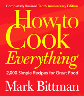 How to Cook Everything - Tenth Anniversary Edition