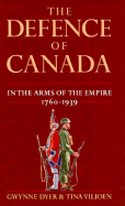 The Defence of Canada: In the Arms of the Empire,