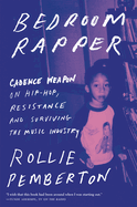 Bedroom Rapper: Cadence Weapon on Hip-Hop, Resist
