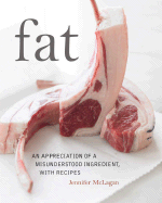 Fat - An appreciation of a misunderstood