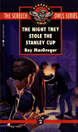 The Night They Stole the Stanley Cup (Screech #2)