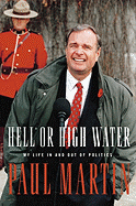 Hell or High Water: My Life in and out of Politic