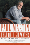 Hell or High Water: My Life in and Out of Politic