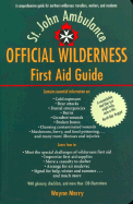 The Official Wilderness First Aid Guide
