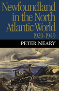 Newfoundland in the North Atlantic World, 1929-19
