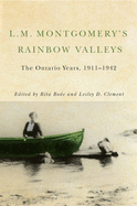 L. M. Montgomery's Rainbow Valleys: The Ontario