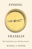 Finding Franklin: The Untold Story of a 165-Year