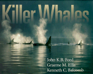 Killer Whales: The Natural History and Genealogy