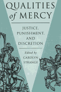 Qualities of Mercy: Justice, Punishment, and Disc