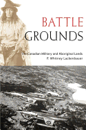 Battle Grounds: The Canadian Military and Aborigi
