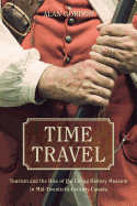 Time Travel: Tourism and the Rise of the Living