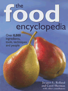 The Food Encyclopedia: Over 8,000 Ingredients, To