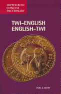 Twi-English/English-Twi Concise Dictionary