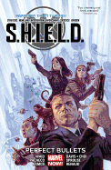 S.H.I.E.L.D. Vol. 1: Perfect Bullets (Marvel Now!