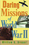 Daring Missions of World War II