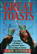 Great Toasts: From Births to Weddings to Retireme