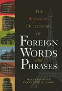 The Browser's Dictionary of Foreign Words and Phr
